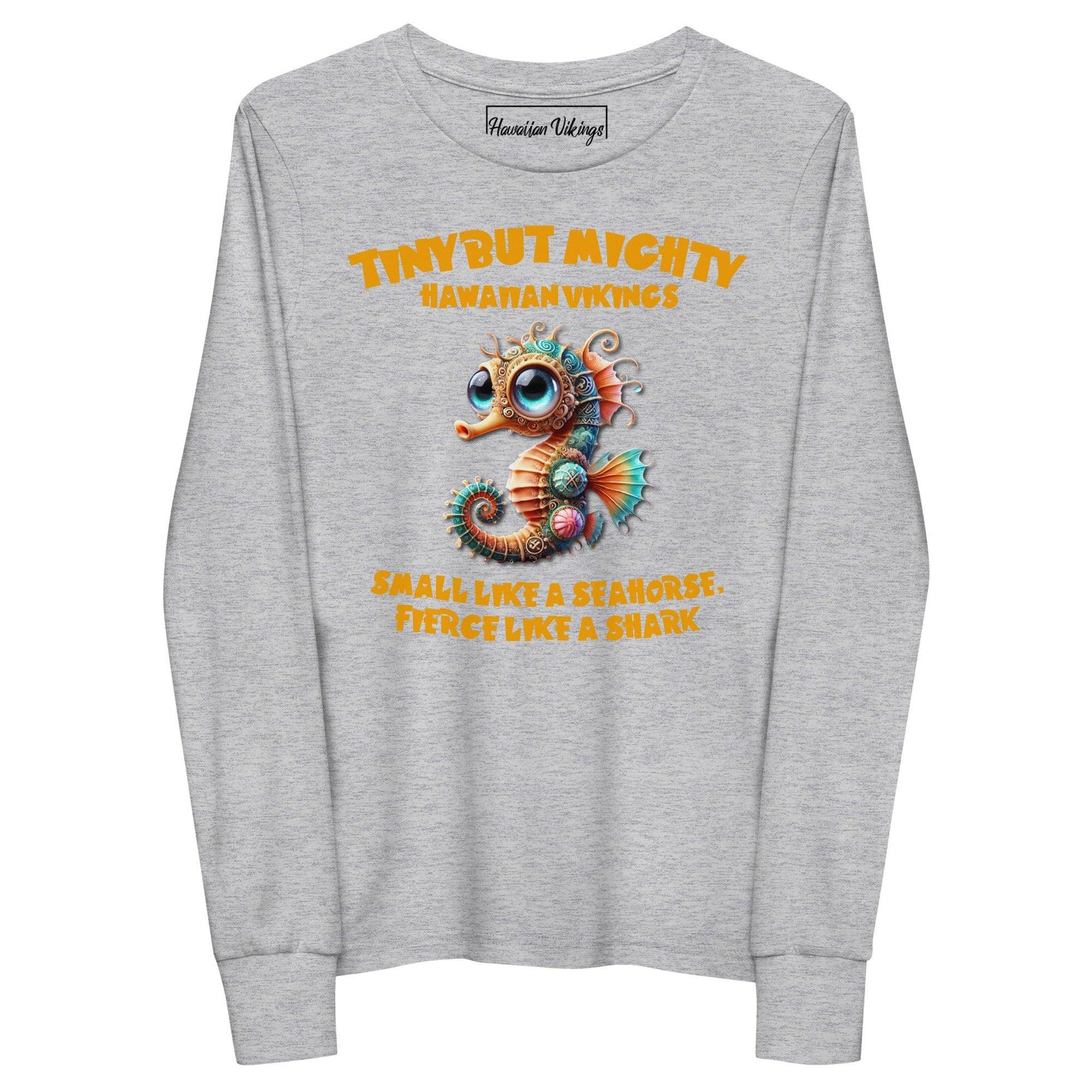 Small like a Seahorse, Fierce like a Shark Youth long sleeve tee - Hawaiian Vikings